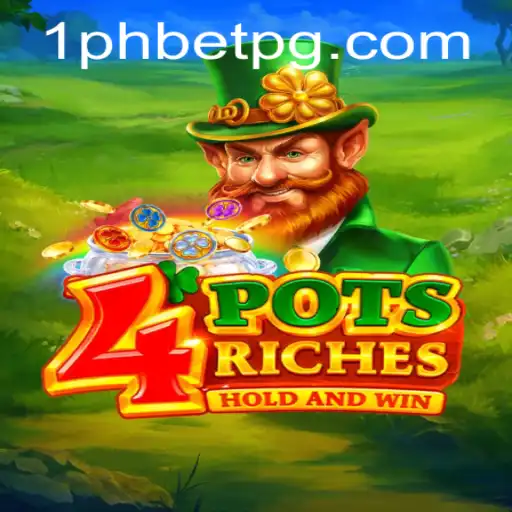Discover the Exciting World of 4potsriches with 1PHBET