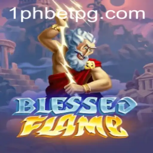 Exploring the World of BlessedFlame: Understanding the Essentials of 1PHBET