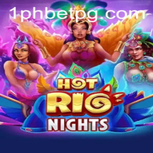 HotRioNights: Unveiling the Thrills of 1PHBET's Latest Gaming Sensation